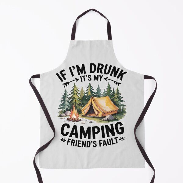 Item preview, If I'm Drunk It's My Camping Friend's Fault Drinking Camper designed and sold by Slwankol.