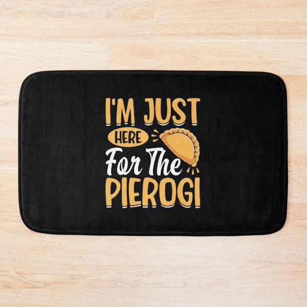 Item preview, I'M Just Here For The Pierogi - Polska Polish Dumpling Lover designed and sold by kowaldtlbung.
