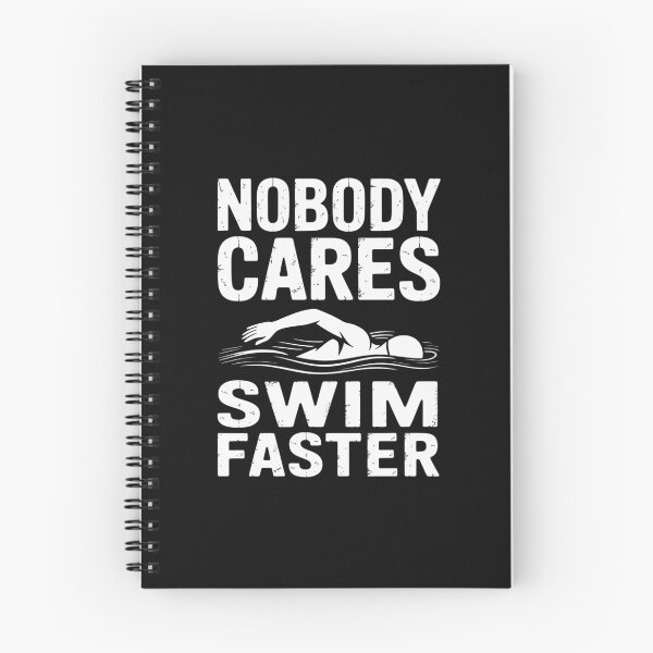 Item preview, Swimming Coach Nobody Cares Swim Faster Swimming designed and sold by nicomitchell.