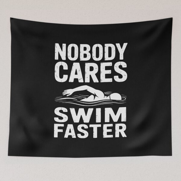 Item preview, Swimming Coach Nobody Cares Swim Faster Swimming designed and sold by nicomitchell.