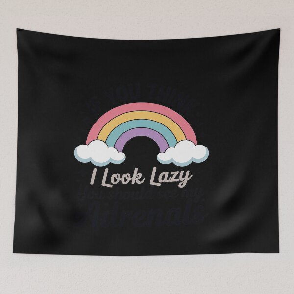 Item preview, IF YOU THINK I LOOK LAZY YOU SHOULD SEE MY designed and sold by genkihikki.