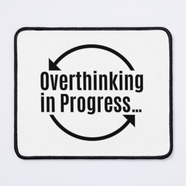 Item preview, Overthinking in Progress T-Shirt – Funny Relatable Anxiety Humor Meme Design for Overthinkers & Introverts designed and sold by PixelPlush.