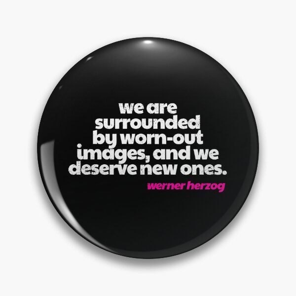 Item preview, Werner Herzog Quote  designed and sold by jojotaro123.