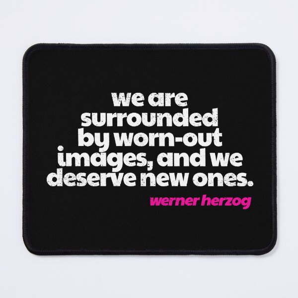 Item preview, Werner Herzog Quote designed and sold by jojotaro123.