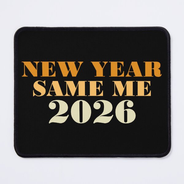 Item preview, New Year Same Me 2026 Funny Typography Design designed and sold by PixelPlush.