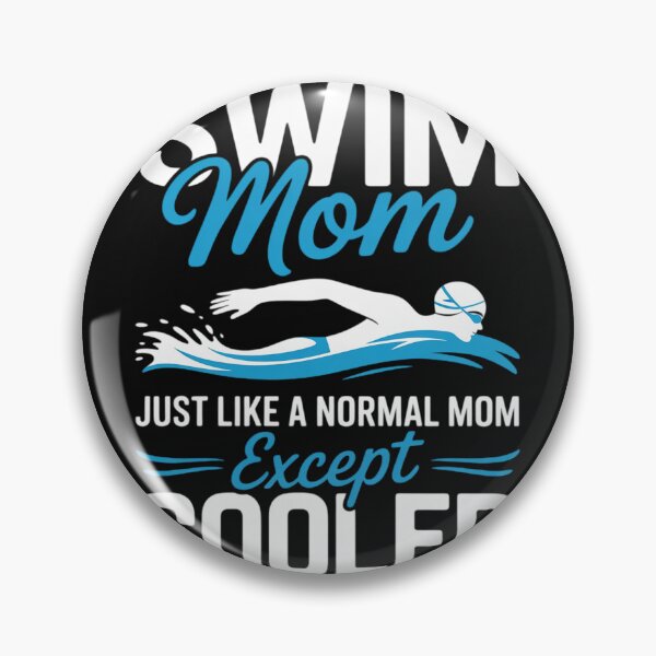 Artikelvorschau, Schwimmerin, Mutter, Schwimmerinnen, Schwimmmutter wie eine normale Mutter entworfen und verkauft von nicomitchell.