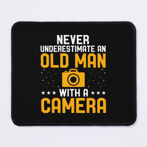 Item preview, Never Underestimate An Old Man With A Camera Photographer designed and sold by mischwpwarso.