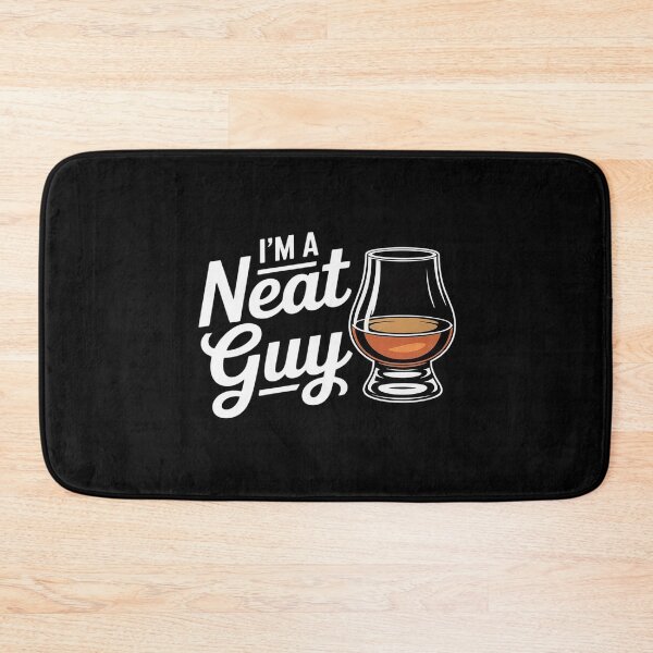 Item preview, I'm a Neat Guy Bourbon – Funny Whiskey Lover designed and sold by genkihikki.