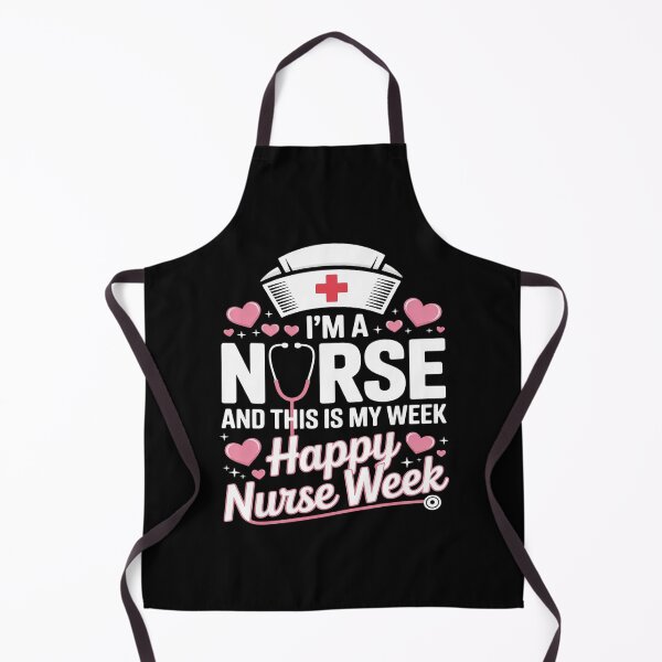 Item preview, I'm A Nurse And This Is My Week Happy Nurse Week 2025 designed and sold by genkihikki.
