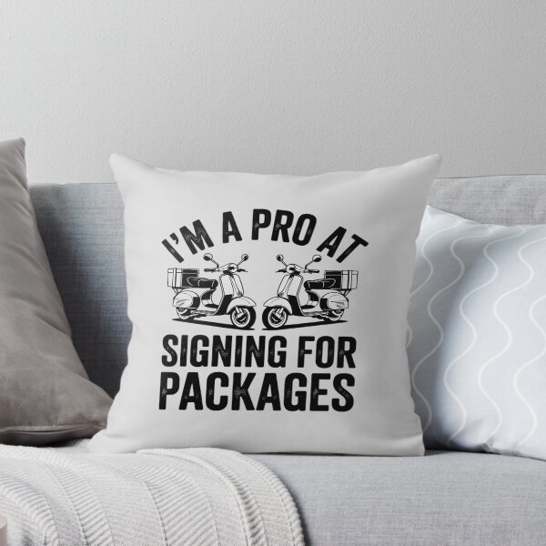 Item preview, I'm A Pro At Signing For Packages Delivery Guy Package designed and sold by genkihikki.