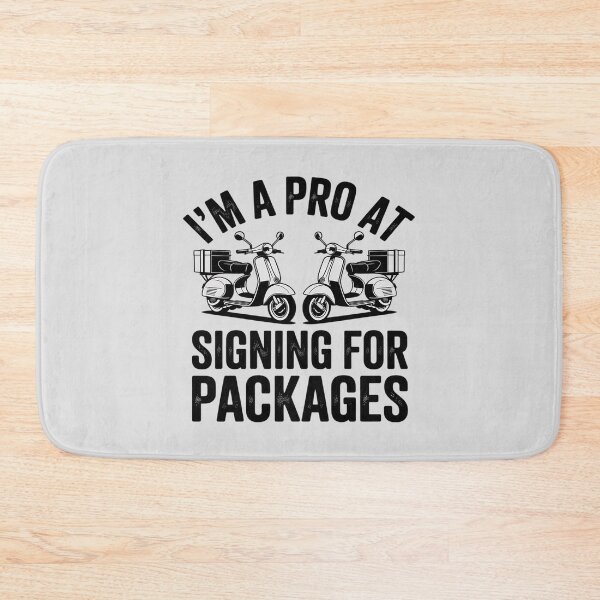Item preview, I'm A Pro At Signing For Packages Delivery Guy Package designed and sold by genkihikki.