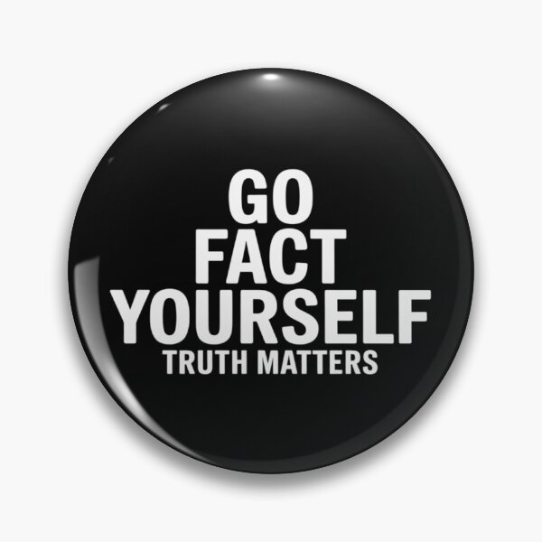 Item preview, Go Fact Yourself Science Matters Truth designed and sold by Rackaam.