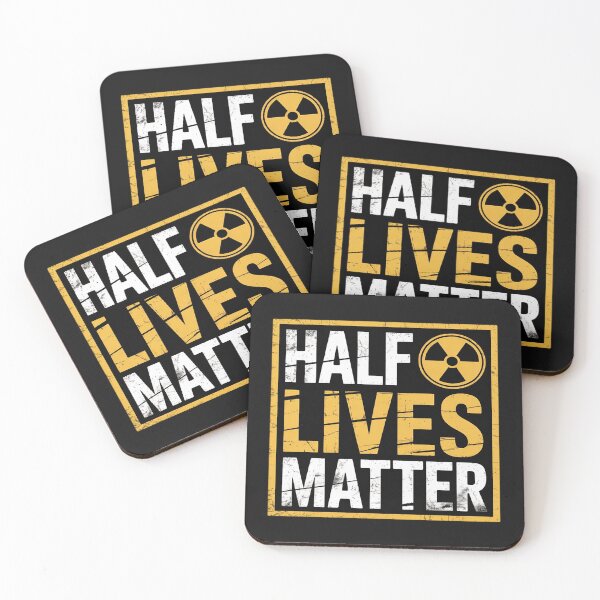 Item preview, Half Lives Matter Radioactive Saying Physics Radioactivity designed and sold by Rackaam.