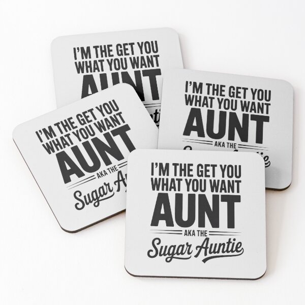 Item preview, I'm the get you what you want aunt aka the sugar auntie designed and sold by ProudForFunny.
