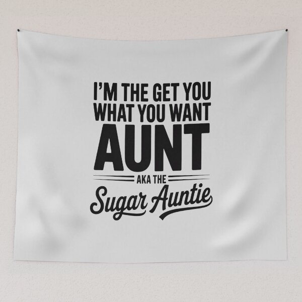 Item preview, I'm the get you what you want aunt aka the sugar auntie designed and sold by ProudForFunny.