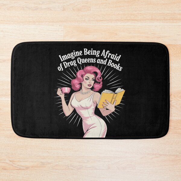 Item preview, Imagine Being Afraid Of Drag Queens And Books designed and sold by ProudForFunny.