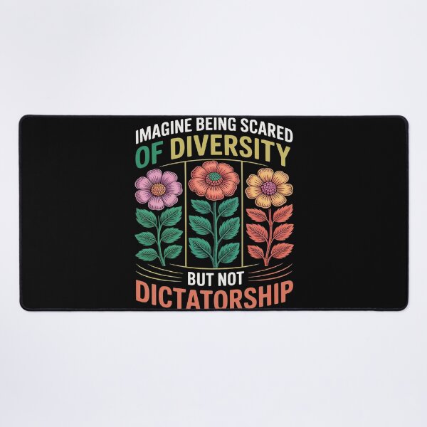Item preview, Imagine Being Scared Of Diversity But Not Dictatorship designed and sold by ProudForFunny.