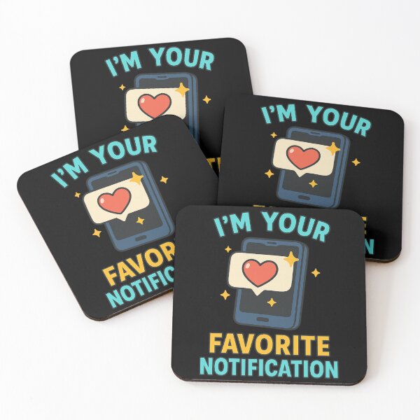 Item preview, I’m Your Favorite Notification designed and sold by Nikki Krishna.