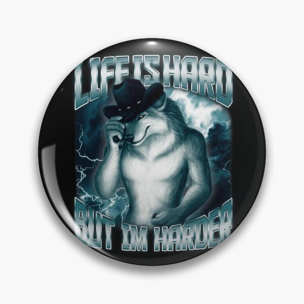 Item preview, Life Is Hard But Im Harder Alpha Wolf Cringe designed and sold by bngfx.