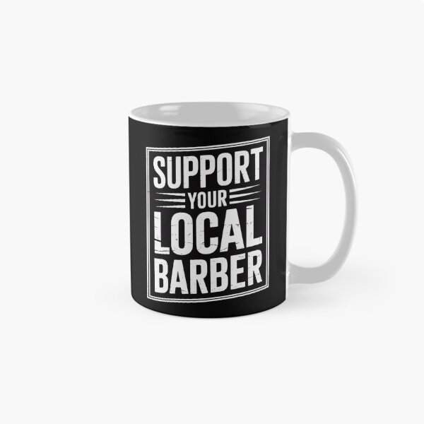 Item preview, Support Your Local Barber Gift for a Barber Fans designed and sold by andreaswest.