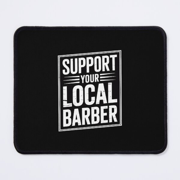 Item preview, Support Your Local Barber Gift for a Barber Fans designed and sold by andreaswest.
