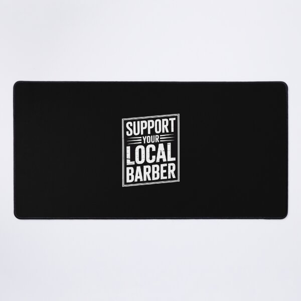 Item preview, Support Your Local Barber Gift for a Barber Fans designed and sold by andreaswest.