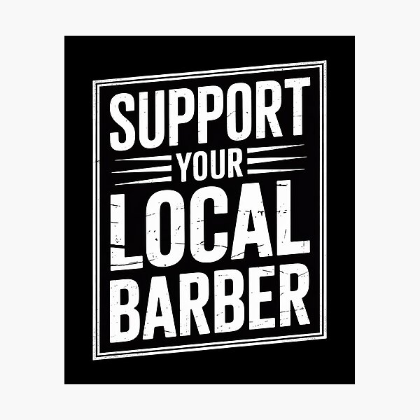 Item preview, Support Your Local Barber Gift for a Barber Fans designed and sold by andreaswest.