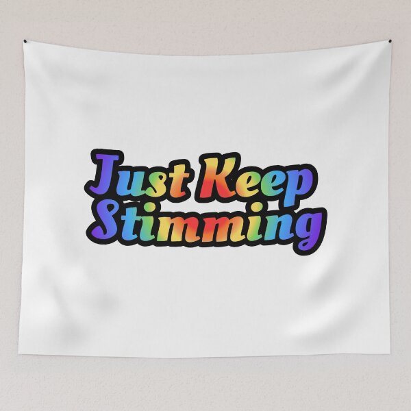 Item preview, Just Keep Stimming designed and sold by mmrees.