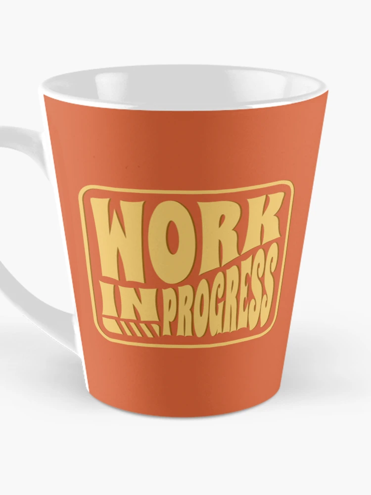 Thumbnail 3 of 4, Coffee Mug, Work In Progress - Motivational Quote designed and sold by JavaGraph.