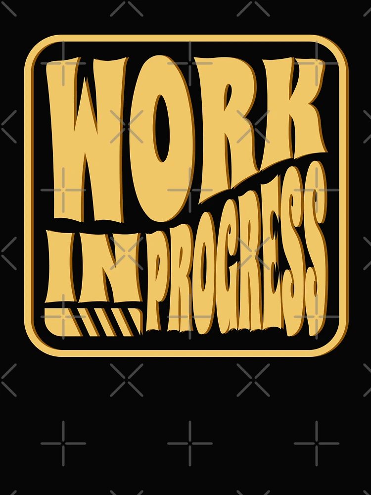 Thumbnail 4 of 4, Boxy T-Shirt, Work In Progress - Motivational Quote designed and sold by JavaGraph.