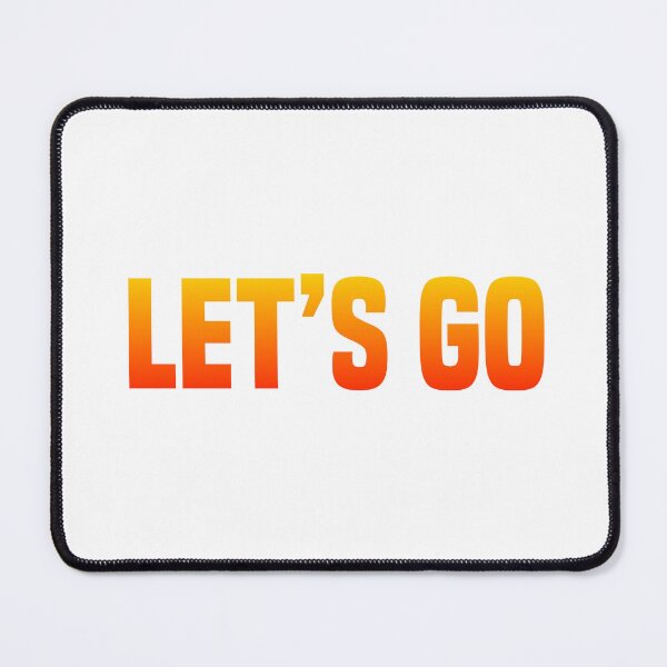 Item preview, Let’s Go, Hot Orange Gradient Bold designed and sold by Memes N Lore .
