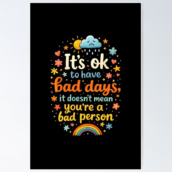 Item preview, It’s OK to Have Bad Days – Mental Health Positive Quote Art designed and sold by SoulenCify.