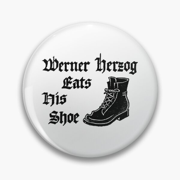 Item preview, Werner Herzog Eats His Shoe  designed and sold by jojotaro123.