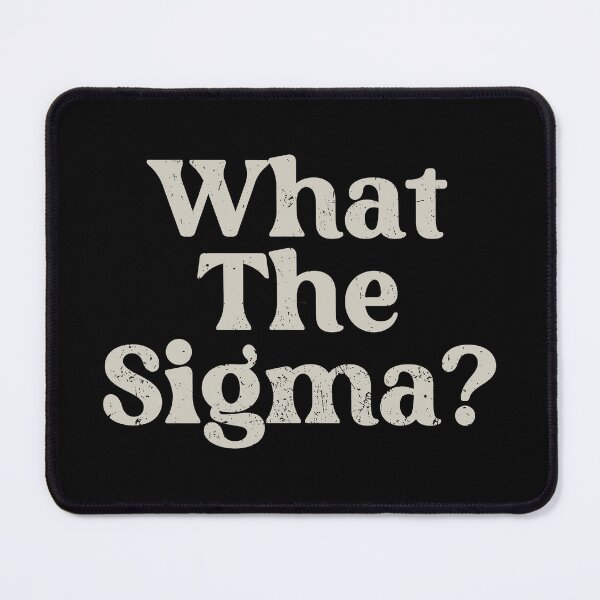 Item preview, What The Sigma designed and sold by zenicafariana.