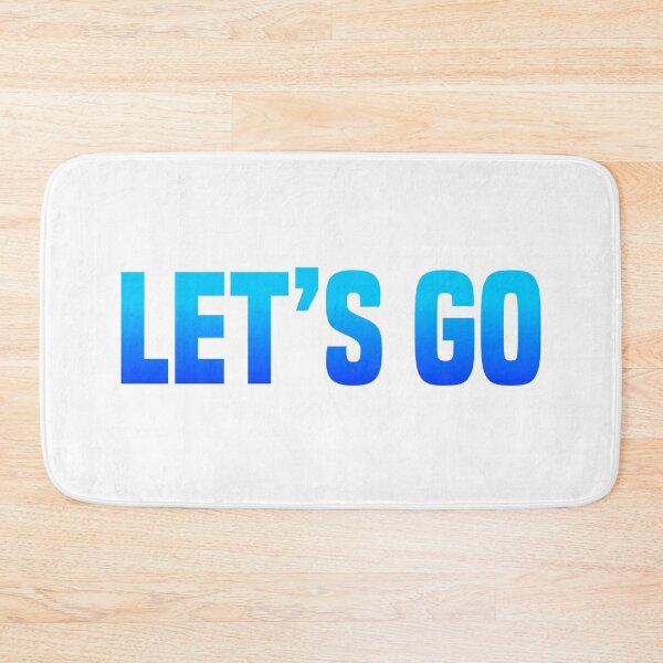 Item preview, Let’s Go, Blue Gradient Bold designed and sold by Memes N Lore .
