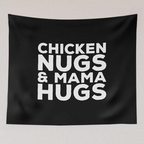 Item preview, Chicken Nugs Mama Hugs - Funny Chicken Nugget Lover designed and sold by zenicafariana.