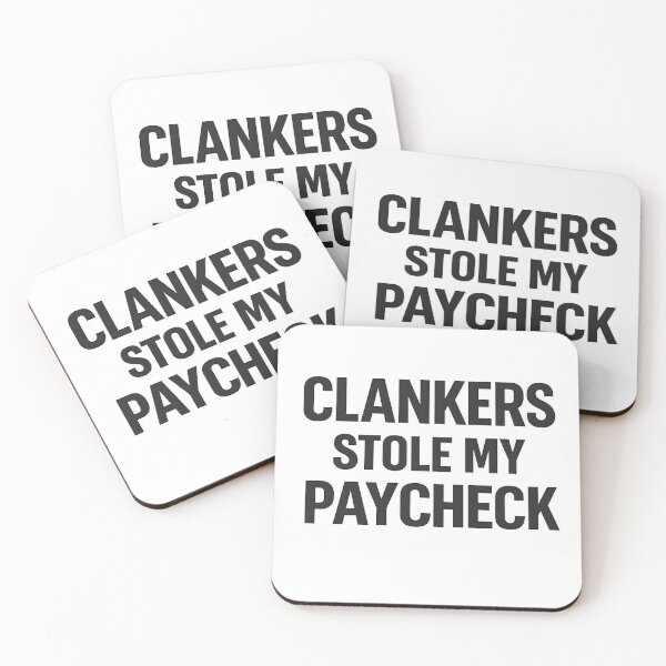 Item preview, Clankers Stole My Paycheck designed and sold by Bottron9000.