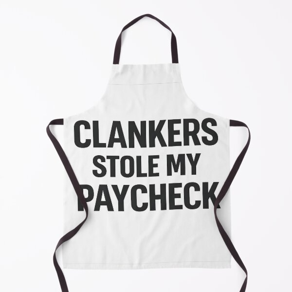 Item preview, Clankers Stole My Paycheck designed and sold by Bottron9000.