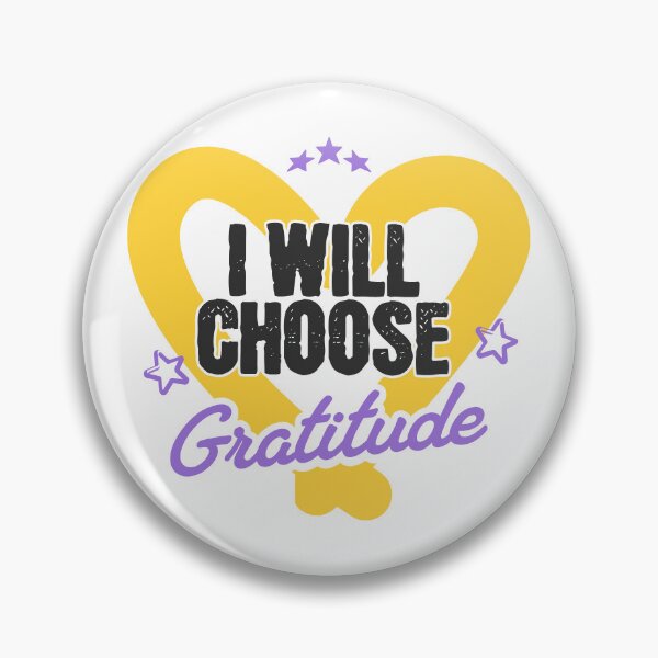 Item preview, I Will Choose Gratitude designed and sold by YashesCreations.