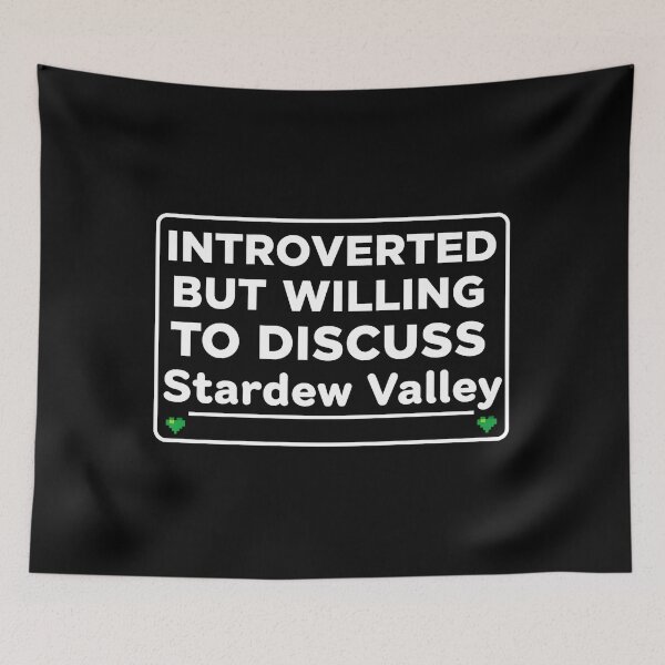 Item preview, Introverted But Willing To Discuss Stardew Valley  designed and sold by flamingo1368.