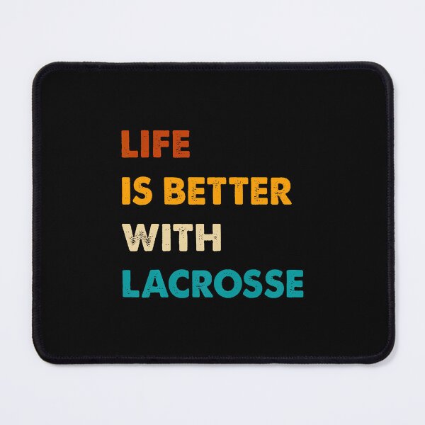 Item preview, Funny Lacrosse Life Is Better With Lacrosse designed and sold by hattazillsu.