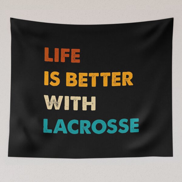 Item preview, Funny Lacrosse Life Is Better With Lacrosse designed and sold by hattazillsu.
