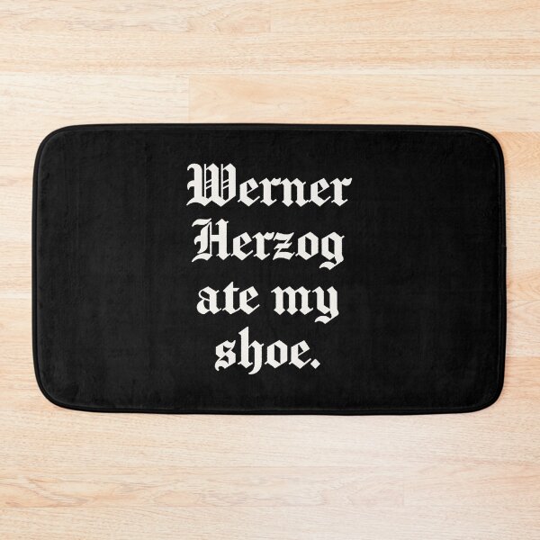 Item preview, Werner Herzog Ate My Shoe  designed and sold by jojotaro123.
