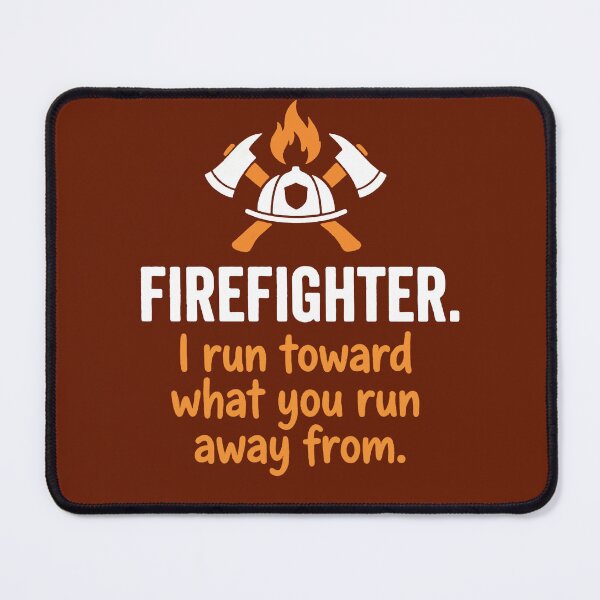 Item preview, Firefighter I Run Toward What You Run Away From - Heroic First Responder Art designed and sold by AdyKurniawan.