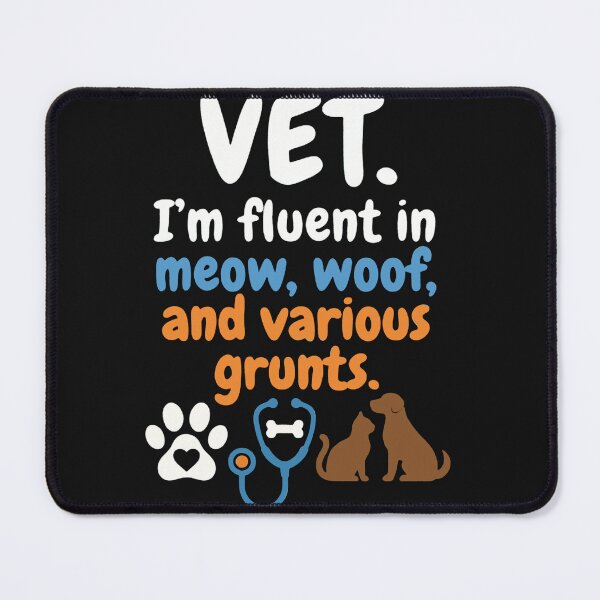 Item preview, Vet I'm Fluent In Meow Woof And Grunts - Funny Veterinarian Art designed and sold by AdyKurniawan.