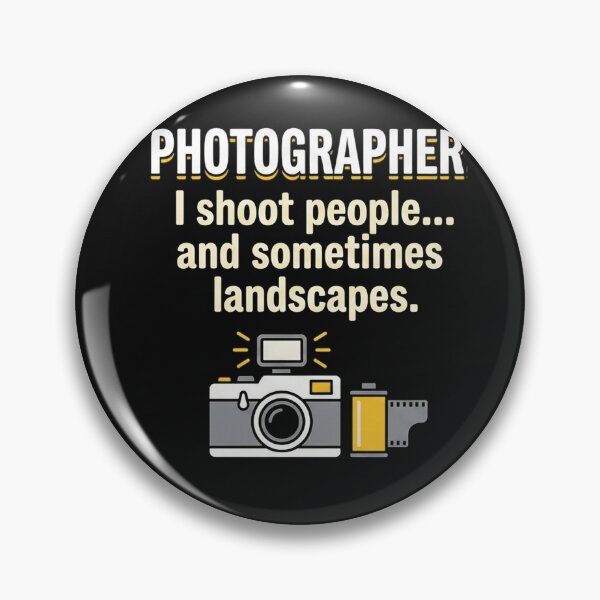 Item preview, Photographer I Shoot People And Sometimes Landscapes - Funny Camera Art designed and sold by AdyKurniawan.
