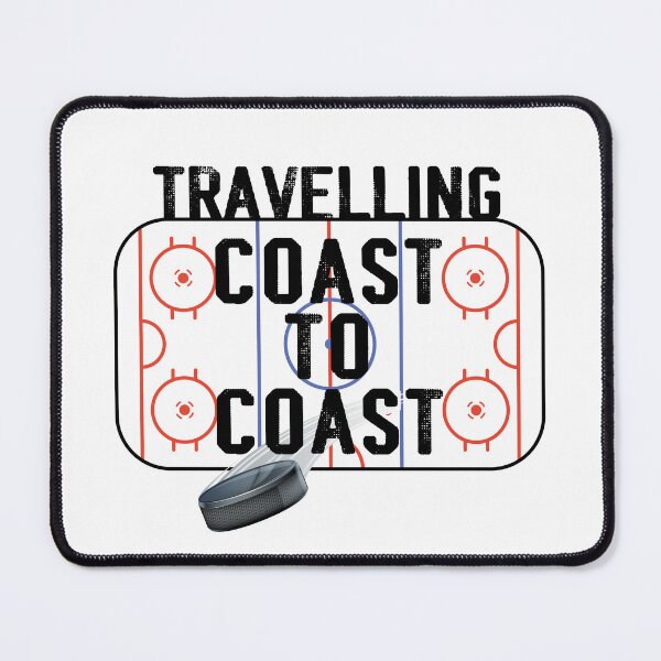 Item preview, Hockey saying: Travelling Coast to Coast with image of puck and ice surface designed and sold by CHASAcreative.