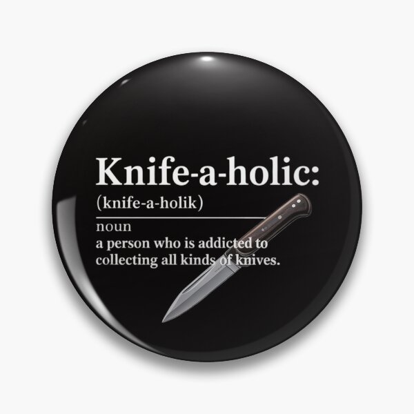 Item preview, Collector Knife Knifeaholic Definition designed and sold by margaridroso.