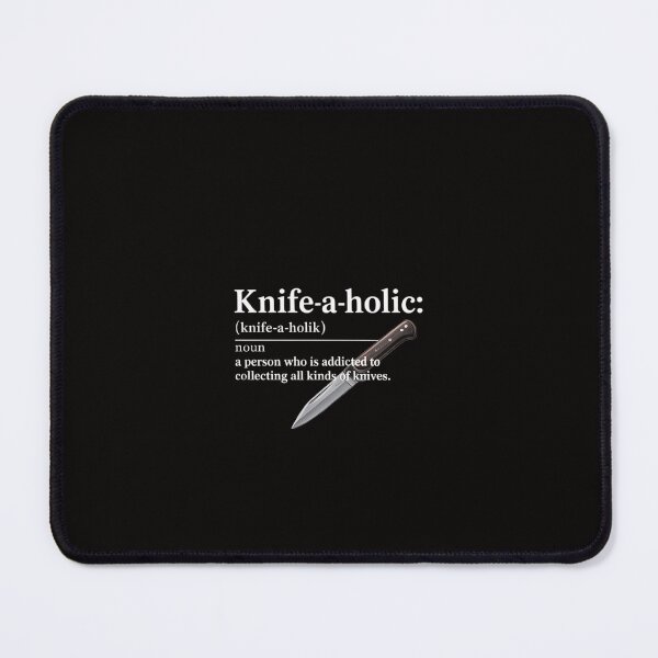 Item preview, Collector Knife Knifeaholic Definition designed and sold by margaridroso.