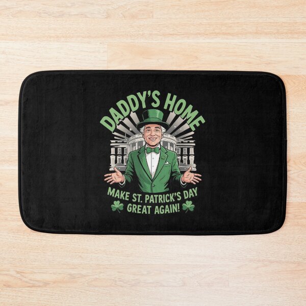 Item preview, Make St Patricks Day Great Again Trump Daddy's Home designed and sold by MarkLeedsArt.